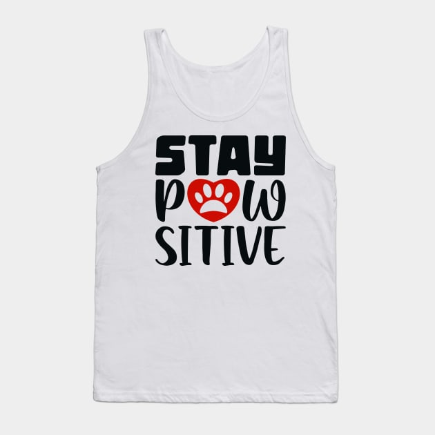 Stay Pawsitive Tank Top by colorsplash